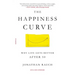 The Happiness Curve: Why Life Gets Better After 50