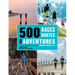 500 Races, Routes and Adventures: A Runner's Bucket List