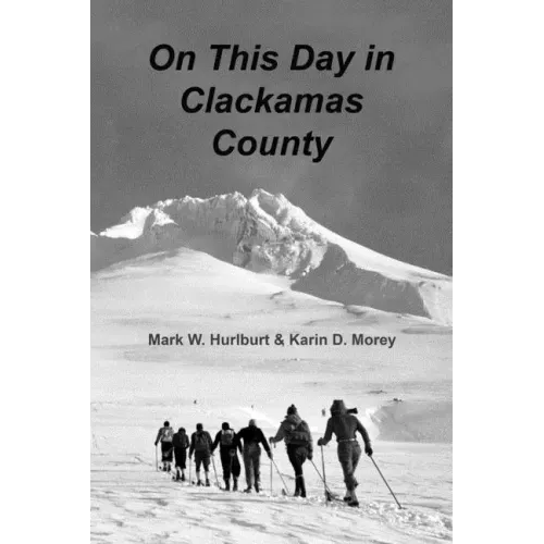 On This Day in Clackamas County