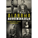 Alabama Scoundrels: Outlaws, Pirates, Bandits & Bushwhackers