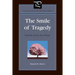 The Smile of Tragedy: Nietzsche and the Art of Virtue