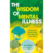The Wisdom of Mental Illness: Shamanism, Mental Health & the Renewal of the World
