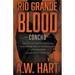 Rio Grande Blood: A Contemporary Western Novel