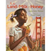 In the Land of Milk and Honey