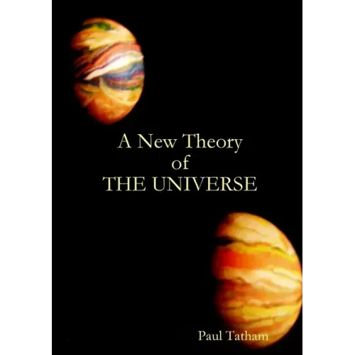 A New Theory of The Universe