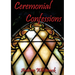 Ceremonial Confessions