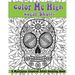 Color Me High: Sugar Skulls: Dia de los Muertos