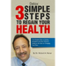 Detox: 3 Simple Steps to Regain Your Health