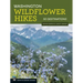 Washington Wildflower Hikes: 50 Destinations