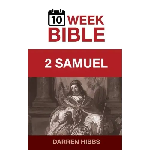 2 Samuel: A 10 Week Bible Study