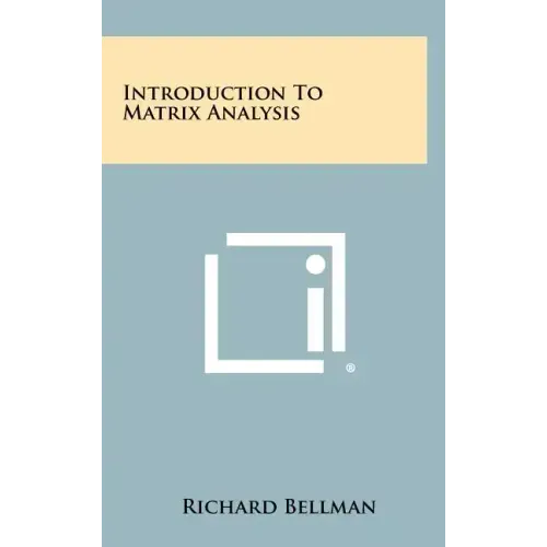 Introduction To Matrix Analysis