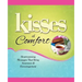 Kisses of Comfort: Heartwarming Messages That Bring Assurance & Encou