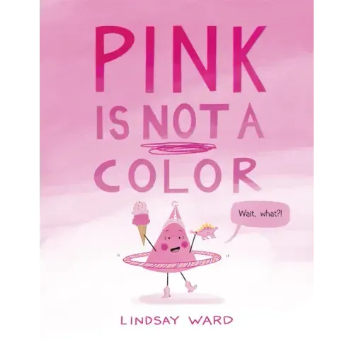 Pink Is Not a Color