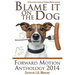 Blame it on the Dog (Forward Motion Anthology 2014)
