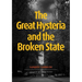 The Great Hysteria and The Broken State