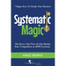 Systematic Magic: 7 Magic Keys to Disnify Any Business