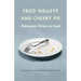 Fried Walleye & Cherry Pie: Midwestern Writers on Food