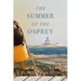 The Summer of the Osprey