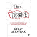 This Is Türkİye: Sub Title on the Verge of Energy and Economic Independence