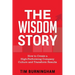 The Wisdom Story: How to Create a High-Performing Company Culture and Transform Results