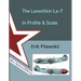 The Lavochkin La-7 In Profile & Scale