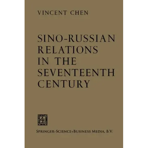 Sino-Russian Relations in the Seventeenth Century