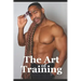 The Art of Training: Fitness Training Tips