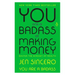 You Are a Badass at Making Money: Master the Mindset of Wealth