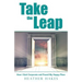 Take the Leap: How I Quit Corporate and Found My Happy Place