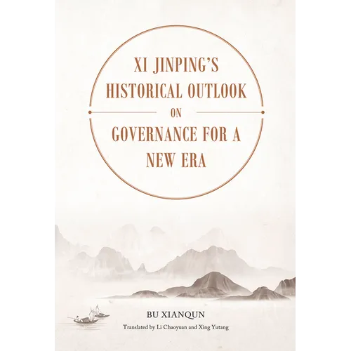 XI Jinping's Historical Outlook on Governance for a New Era