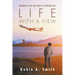 Life with a View: Memoir of an Air Traffic Controller