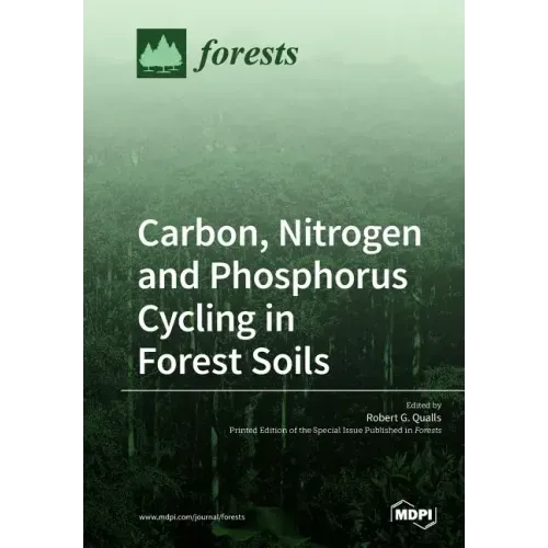 Carbon, Nitrogen and Phosphorus Cycling in Forest Soils