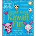 The Everything Girls Super Cute Kawaii Fun Book