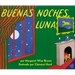Goodnight Moon /Buenas Noches, Luna