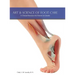 Art & Science of Foot Care 2nd Edition: A Clinical Resource for Nurses in Canada