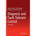 Diagnosis and Fault-Tolerant Control