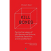 Kill Boxes: Facing the Legacy of US-Sponsored Torture, Indefinite Detention, and Drone Warfare