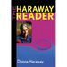 The Haraway Reader