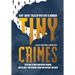 Tiny Crimes: Very Short Tales of Mystery and Murder