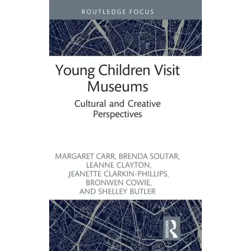 Young Children Visit Museums: Cultural and Creative Perspectives