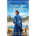 Nothing Short of Wondrous