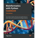 Bioinformatics with Python Cookbook - Third Edition: Use modern Python libraries and applications to solve real-world computational biology problems