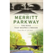The Merritt Parkway: The Road That Shaped a Region