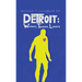Detroit: Workers, Teachers, Lovers