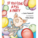 If You Give a Pig a Party