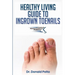 The Healthy Living Guide to Ingrown Toenails