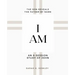 I Am: An 8-session Bible Study of John