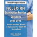 NCLEX-RN Examination Practice Questions 2020-2021: Practice Questions, Answers & Explanation for NCLEX Nursing Exam