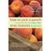 How to Pick a Peach: The Search for Flavor from Farm to Table