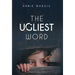 The Ugliest Word